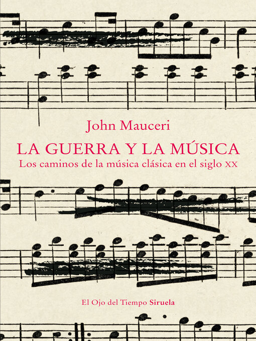 Title details for La guerra y la música by John Mauceri - Available